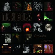 Mexicola: Distant Lights