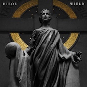 Hiroe: Wield