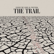 Review: Eddie Mulder & Friends - The Trail