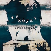 Koya: Fragments
