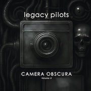 Legacy Pilots: Camera Obscura – Volume II
