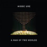 DVD/Blu-ray-Review: Midge Ure - A Man Of Two Worlds
