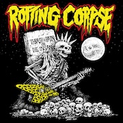 DVD/Blu-ray-Review: Rotting Corpse - Thrash in Pain or Die Insane